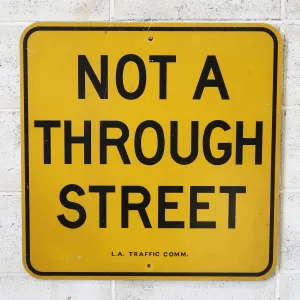 NOT A THROUGH STREET ビンテージ ロードサイン