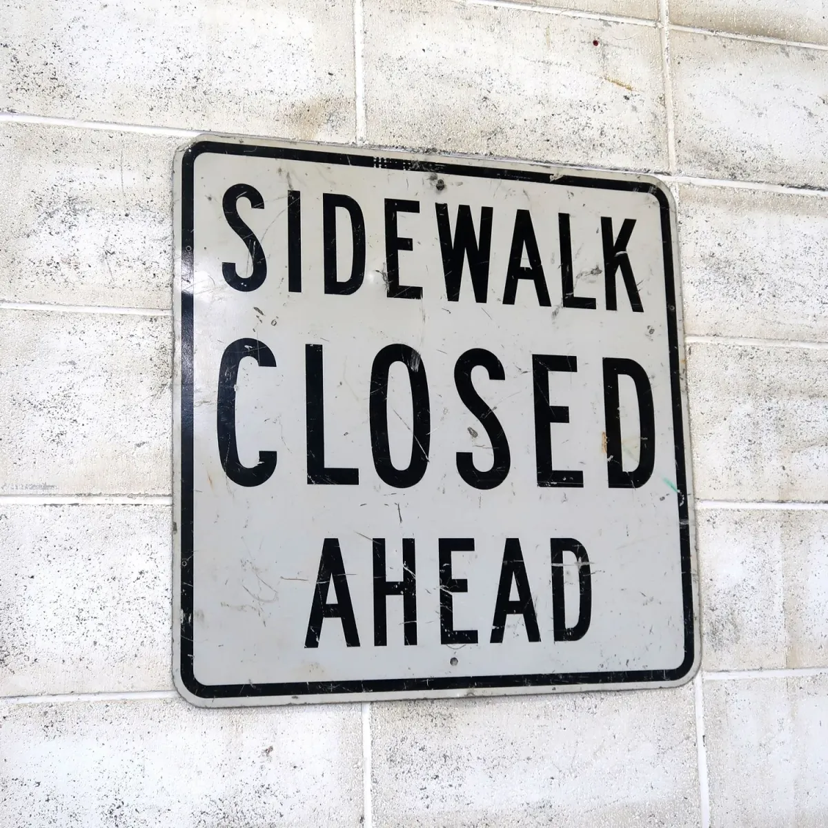 SIDEWALK CLOSED AHEAD ビンテージ ロードサイン